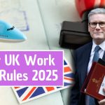 New UK Work Visa Rules 2025